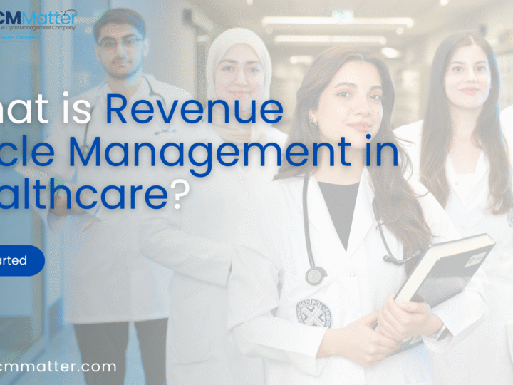 What is Revenue Cycle Management in Healthcare?