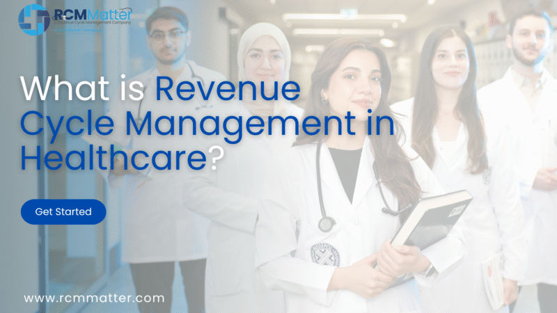 What is Revenue Cycle Management in Healthcare?