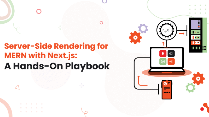 Server-Side Rendering for MERN with Next.js: A Hands-On Playbook